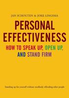 Personal Effectiveness. How to Speak Up, Open Up and Stand Firm - Jan Schouten, Joke Lingsma - ebook - thumbnail