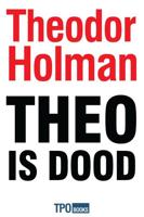 Theo is dood - Theodor Holman - ebook - thumbnail