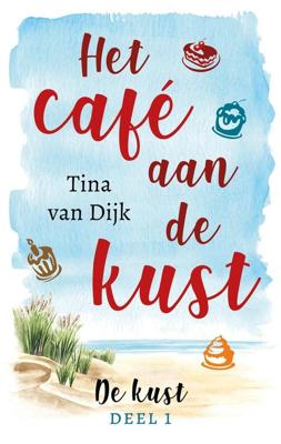 Het café aan de kust - Tina van Dijk - ebook