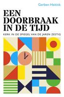 Een doorbraak in de tijd - Gerben Heitink - ebook - thumbnail