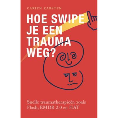 Hoe swipe je een trauma weg? (Paperback)
