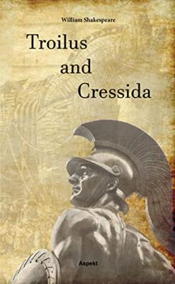 Troilus and Cressida - William Shakespeare - ebook