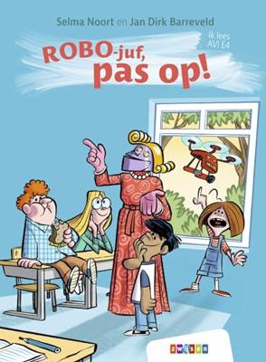 Ik lees AVI - ROBO-juf, pas op! (AVI E4) Ik lees AVI - ROBO-juf, pas op! (AVI E4)