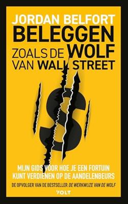 Beleggen zoals de Wolf van Wall Street - Jordan Belfort - ebook
