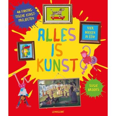 Alles is kunst (Hardback)