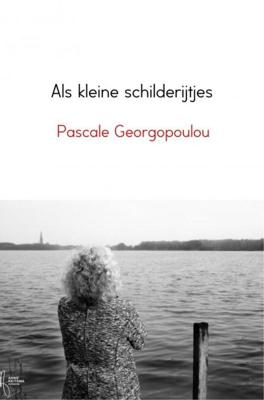 Als kleine schilderijtjes - Pascale Georgopoulou - ebook