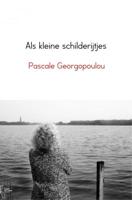 Als kleine schilderijtjes - Pascale Georgopoulou - ebook - thumbnail