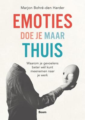 Emoties doe je maar thuis - Marjon Bohré-den Harder - ebook