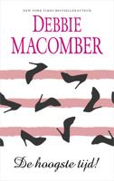 De hoogste tijd! - Debbie Macomber - ebook - thumbnail