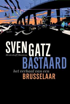 Bastaard - Sven Gatz - eBook (9789460421075) Bastaard - Sven Gatz - eBook (9789460421075)
