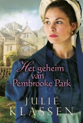 Het geheim van Pembrooke Park - Julie Klassen - eBook (9789029723640)