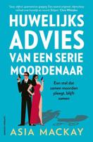 Huwelijksadvies van een seriemoordenaar - Asia Mackay - ebook - thumbnail
