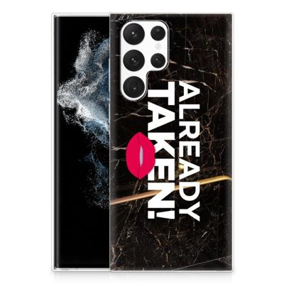 Samsung Galaxy S22 Ultra | Siliconen hoesje | met naam Already Taken Black Samsung Galaxy S22 Ultra | Siliconen hoesje | met naam Already Taken Black