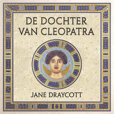 De dochter van Cleopatra De dochter van Cleopatra