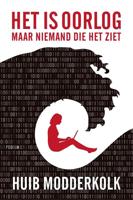 Het is oorlog maar niemand die het ziet - Huib Modderkolk - ebook - thumbnail