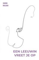 Een leeuwin vreet je op - Sharon Reuleaux - ebook - thumbnail