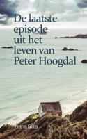 De laatste episode uit het leven van Peter Hoogdal (Paperback) - thumbnail