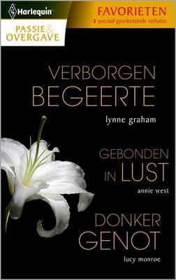 Verborgen begeerte Gebonden in lust Donker genot - Lynne Graham, Annie West, Lucy Monroe - ebook