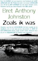 Zoals ik was - Bret Anthony Johnston - ebook - thumbnail