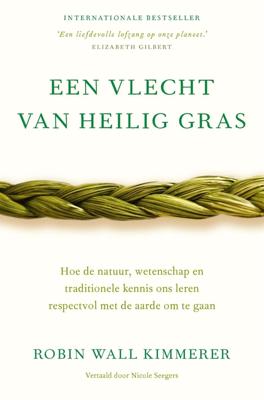 Een vlecht van heilig gras - Robin Wall Kimmerer - ebook