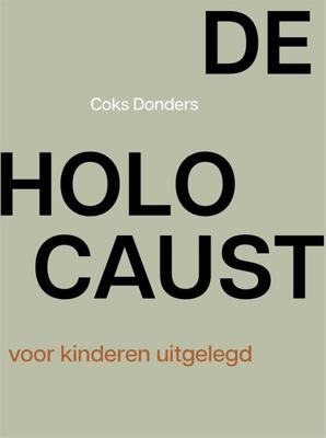 De Holocaust voor kinderen uitgelegd - Coks Donders - ebook