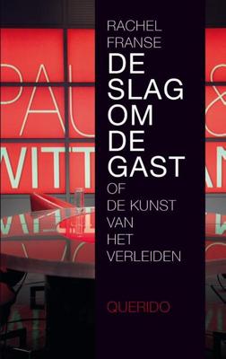 De slag om de gast - Rachel Franse - ebook