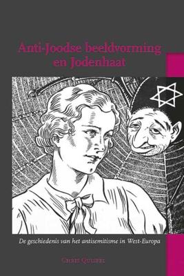 Anti-Joodse beeldvorming en Jodenhaat - Chris Quispel - Paperback (9789087045494)