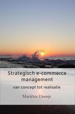 Strategisch e-commerce management - Mariëtte Doosje - ebook
