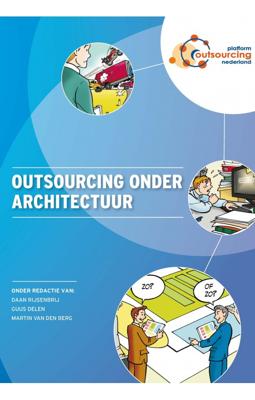 Outsourcing onder architectuur - Daan Rijsenbrij, Guus Delen, Martin van den Berg - ebook