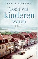 Waar wij kinderen waren - Kati Naumann - ebook - thumbnail