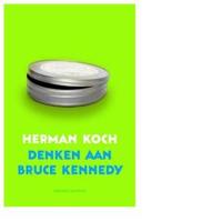 Denken aan Bruce Kennedy - Herman Koch - ebook - thumbnail