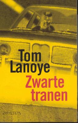 Zwarte tranen - Tom Lanoye - ebook