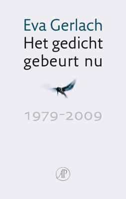 Het gedicht gebeurt nu - Eva Gerlach - ebook