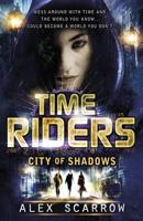 TimeRiders: City of Shadows - Book 6 - Alex Scarrow - ebook - thumbnail