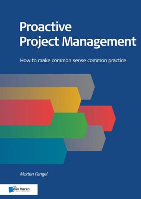 Proactive Project Management - Morten Fangel - eBook (9789401803090) Proactive Project Management - Morten Fangel - eBook (9789401803090)