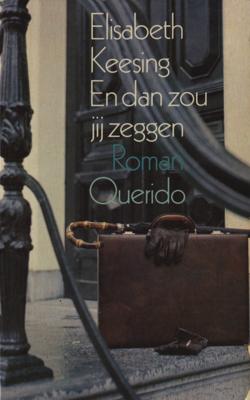 En dan zou jij zeggen - Elisabeth Keesing - eBook (9789021448121) En dan zou jij zeggen - Elisabeth Keesing - eBook (9789021448121)