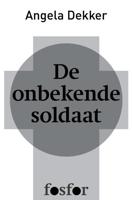 De onbekende soldaat - Angela Dekker - ebook - thumbnail