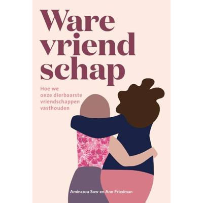 Ware vriendschap (Paperback)