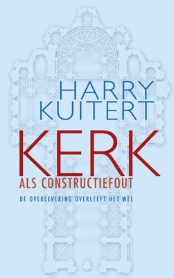 Kerk als constructiefout - Harry Kuitert - Paperback (9789025904296)