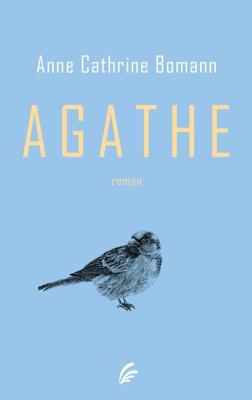 Agathe - Anne Cathrine Bomann - ebook