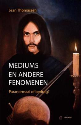 Mediums en andere fenomenen - Jean Thomassen - ebook