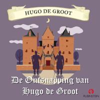 Hugo de Groot - De ontsnapping van Hugo de Groot - thumbnail