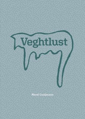 Veghtlust - Merel Cooijmans - eBook (9789083147215)
