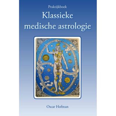 Praktijkboek klassieke medische astrologie (Paperback)