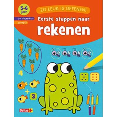 Zo leuk is oefenen. Eerste stappen naar rekenen 5-6 jaar