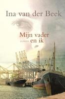 Mijn vader en ik - Ina van der Beek - ebook - thumbnail