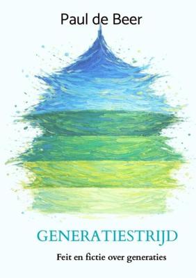 Generatiestrijd - Paul De Beer - ebook