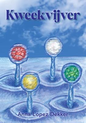 Kweekvijver - Anna López Dekker - ebook