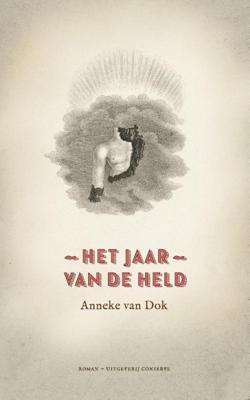 Het jaar van de held - Anneke van Dok - ebook