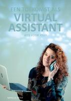 Een toekomst als Virtual Assistant, iets voor jou? - Mirelle Petit - ebook - thumbnail